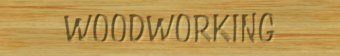 Woodworking